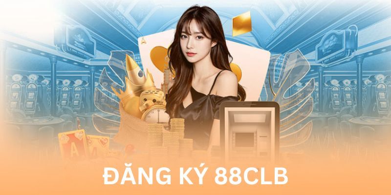 Quy trình đăng ký 88CLB  3 bước đơn giản 