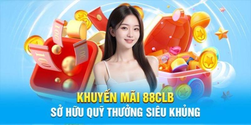 Tin tức 88CLB tổng hợp khuyến mãi mới nhất 